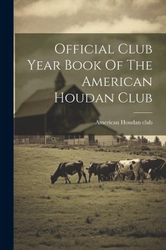 Official Club Year Book Of The American Houdan Club