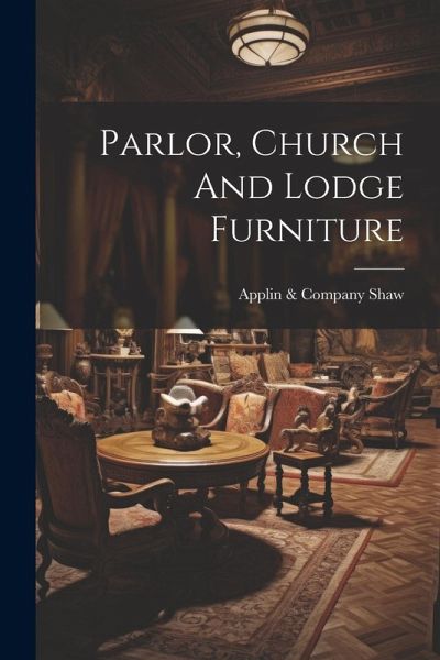 Parlor, Church And Lodge Furniture Parlor, Church And Lodge Furniture