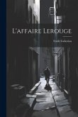 L'affaire Lerouge L'affaire Lerouge