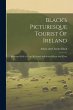 Black's Picturesque Tourist Of Ireland:... - Bild 1