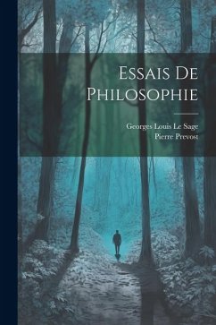 Essais De Philosophie - Prevost, Pierre