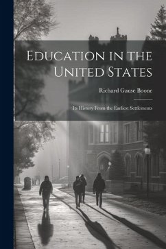 Education in the United States - Boone, Richard Gause