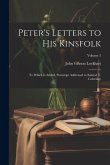 Peter's Letters to His Kinsfolk: To Which Is Added, Postscript Addressed to Samuel T. Coleridge; Volume 2