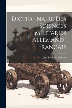 Cover Dictionnaire Des Sciences Militaries Allemand-Français
