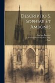 Descriptio S. Sophiae Et Ambonis