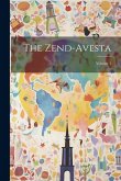 The Zend-avesta; Volume 1