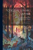 God The Loving Father: Primary Department, First Year, Parts I-iii, Part 3