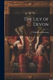 The Lily of Devon The Lily of Devon