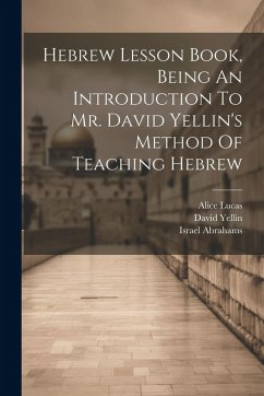 Cover Hebrew Lesson Book, Being An Introduction To Mr. David Yellin's Method Of Teaching Hebrew