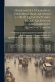 Monumenta Germaniae Historica Inde Ab Anno Christi Quingentesimo Usque Ad Annum Millesimum Et Quingentesimum: Gregorii I Papae Registrum Epistolarum.-