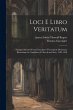 Loci E Libro Veritatum: Passages... - Bild 1