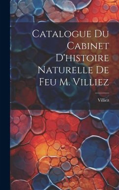 Cover Catalogue Du Cabinet D'histoire Naturelle De Feu M. Villiez