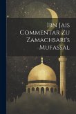 Ibn Jais Commentar Zu Zamachsari's Mufassal