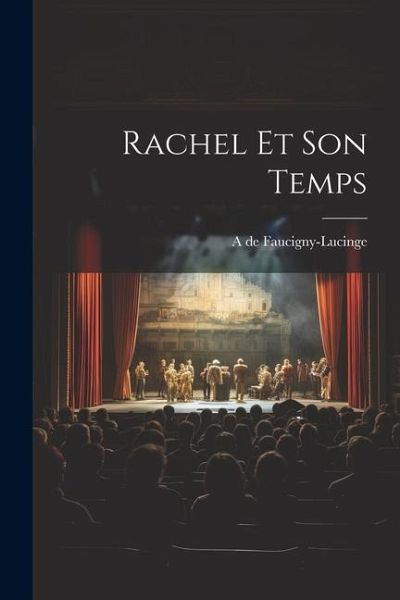 Rachel et son temps Rachel et son temps