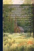 A Collection of Hymns, for the Use of the Methodist Episcopal Church, Principally From the Collection of the Rev. John Wesley, M.A. Late Fellow of Lin