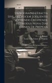 Stenographia Exacta Sive, Ars Vocem Loquentis Scribendo Excipiendi, Methodus Nova D.ni Conen De Prépéan: È Gallicâ Linguâ Ad Latinam Deducta...