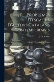 Problemes D'escachs D'autors Catalans Contemporanis: Collegits Y Percedits D'un Prólech