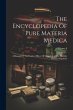 The Encyclopedia Of Pure Materia... - Bild 1