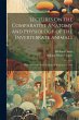 Lectures On the Comparative Anatomy and... - Bild 1