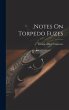 Notes On Torpedo Fuzes - Bild 1