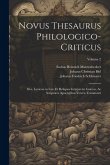 Novus Thesaurus Philologico-Criticus: Sive, Lexicon in Lxx. Et Reliquos Interpretes Græcos, Ac Scriptores Apocryphos Veteris Testamenti; Volume 2