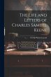 The Life and Letters of Charles Samuel... - Bild 1