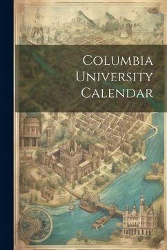Cover Columbia University Calendar