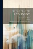 Principles of Economics: Introduction. Pt. I. Value in Exchange. Pt. Ii. Money Principles of Economics: Introduction. Pt. I. Value in Exchange. Pt. Ii. Money