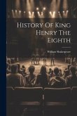 History Of King Henry The Eighth