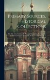 Primary Sources, Historical Collections: The Fall of the Romanoffs; How the Ex-Empress & Rasputine Caused the Russian Revolution, With a Foreword by T