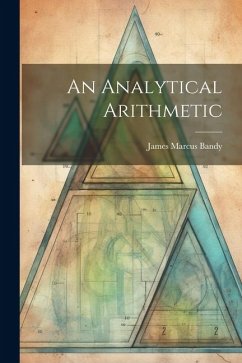 An Analytical Arithmetic - Bandy, James Marcus