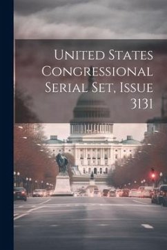 United States Congressional Serial Set, Issue 3131 - Anonymous