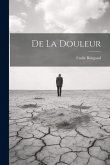 De La Douleur De La Douleur