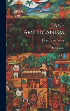 Cover Pan-americanism: Its Beginnings