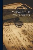 Magazine Of Wall Street; Volume 8 Magazine Of Wall Street; Volume 8