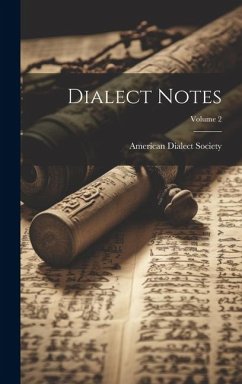 Dialect Notes; Volume 2