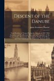 Descent of the Danube Descent of the Danube