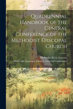 Cover Quadrennial Handbook of the General Conference of the Methodist Episcopal Church