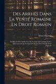 Des Arrhes Dans La Vente Romaine En Droit Romain: Du Rôle Et Des Attributions De La Cour Des Comptes En Ce Qui Concerne La Gestion Des Deniers De L'ét