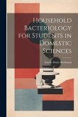 Household Bacteriology for Students in Domestic Sciences