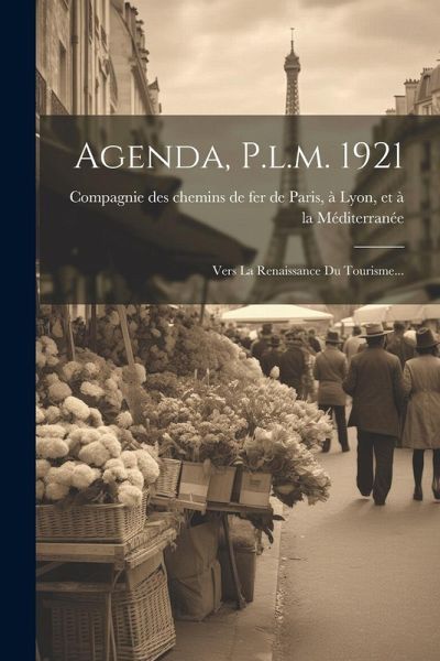 Agenda, P.l.m. 1921: Vers La Renaissance Du Tourisme...