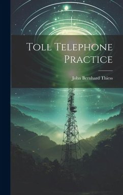 Toll Telephone Practice - Thiess, John Bernhard