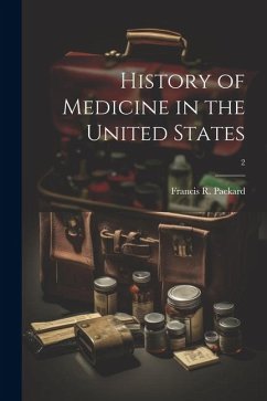 Cover History of Medicine in the United States; 2