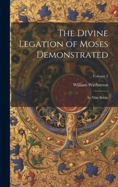 Cover The Divine Legation of Moses Demonstrated: In Nine Books; Volume 2