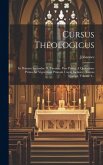 Cursus Theologicus Cursus Theologicus