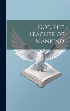 God The Teacher of Mankind - Anonymous