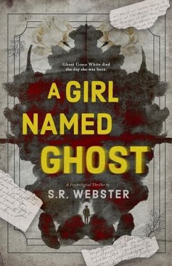 A Girl Named Ghost - Webster, S R