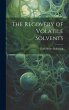 The Recovery of Volatile Solvents - Bild 1