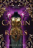 Captain of the Rebels Captain of the Rebels