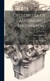 Cyclopedia Of Automobile Engineering: A General Reference Work; Volume 2